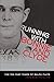 Running With Bonnie and Clyde: The Ten Fast Years of Ralph Fults
