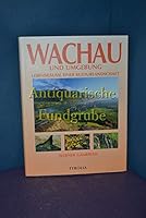 Wachau. Lebensräume einer Kulturlandschaft. 3702225145 Book Cover