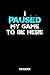 Produktbild I Paused My Game To Be Here Notebook: 6x9 Blank Gamer Notebook Or Cheat Book - Gaming Journal Or Player Diary for Men and Women
