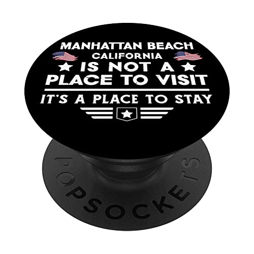 Manhattan Beach California Place to stay USA Town Home City PopSockets Swappable PopGrip, Black