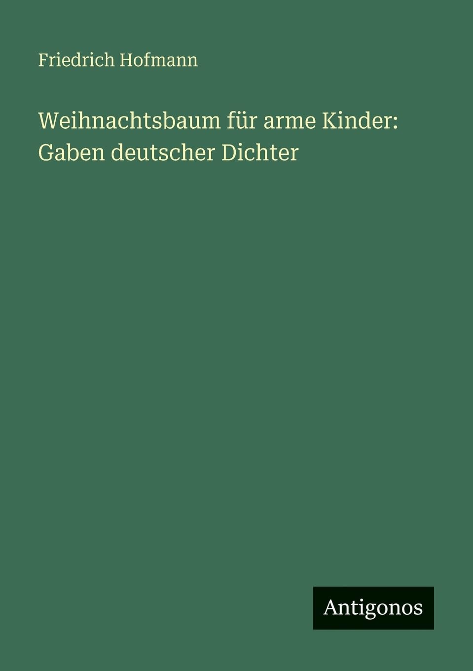 Weihnachtsbaum für arme Kinder: Gaben deutscher Dichter
