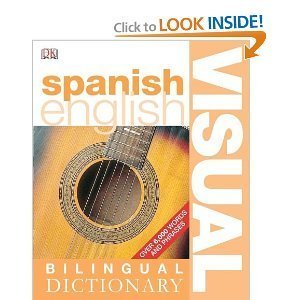 Télécharger DK Spanish English Bilingual Visual Dictionary livre En ligne