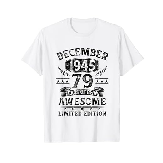Regalo 79 Años Cumpleaños Hombre Mujer Diciembre 1945 Camiseta