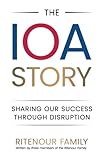 ritenour equipment  The IOA Story: Sharing Our Success Through Disruption