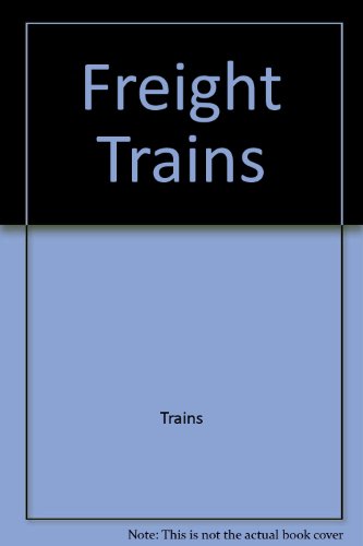 Freight Trains 0516201166 Book Cover