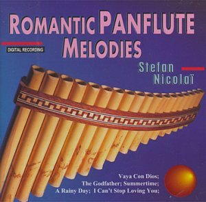 Romantic panflute melodies [Audio CD]