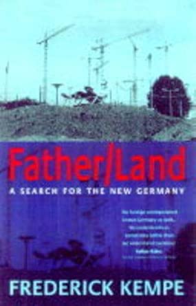 Fatherland: A Search For New Germany Main Edition book cover