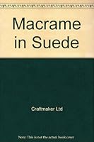 Macrame in Suede B001EFE21I Book Cover