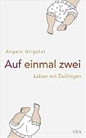 Auf einmal zwei 3421042535 Book Cover