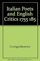 Italian Poets and English Critics 1755 185 B000YC4V04 Book Cover
