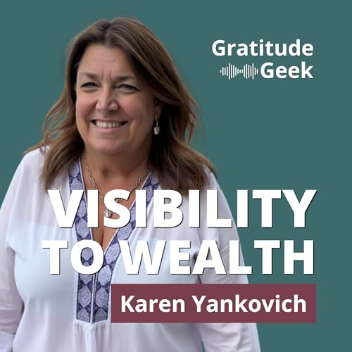 Visibility and Wealth for Women Solopreneurs | Karen Yankovich