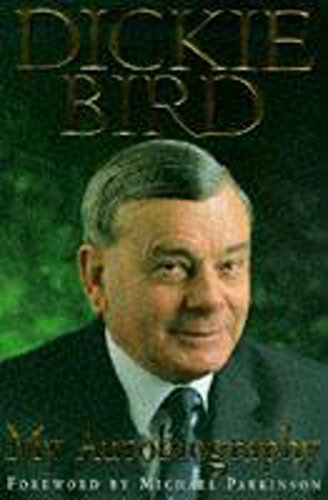 Dickie Bird Autobiography Dickie Bird Autobiography
