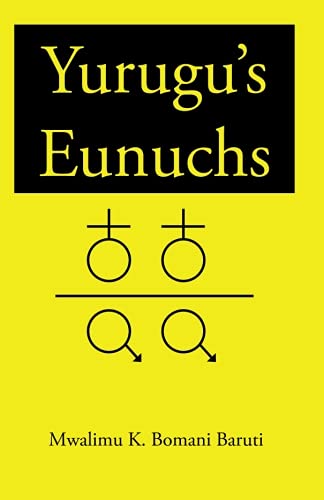 Yurugu's Eunuchs