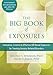 The Big Book of Exposures: Innovative, Creative, and Effective CBT-Based Exposures for Treating Anxiety-Related Disorders