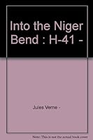 Into the Niger Bend : H-41 - B001QR1Z82 Book Cover