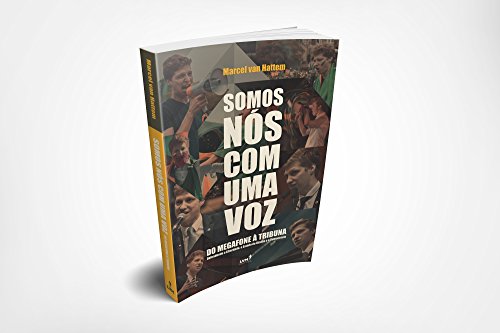 Somos nós com uma voz: Do megafone à tribuna defendendo a liberdade, o estado de direito e a democra