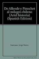 De Allende y Pinochet al "milagro" chileno (Ariel historia) 9586145603 Book Cover