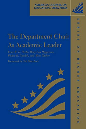 The Department Chair as Academic Leader (ACE/Praeger Series on Higher Education)