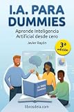 I.A. para Dummies: Aprende Inteligencia Artificial desde Cero