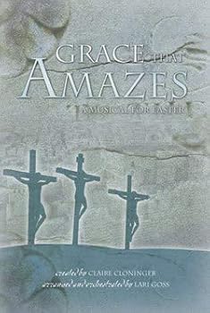 Sheet music Grace That Amazes - Choral Book: A Musical for Easter Book
