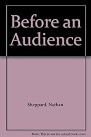 Before an Audience B009WQ2A6K Book Cover