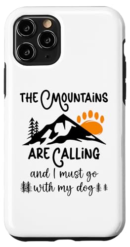 Dog Mountains are Calling I Must Go Hiking Dogs Take a Hike �X�}�z�P�[�X iPhone 11 Pro �p