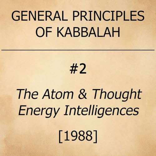 #2 - The Atom & Thought Energy Intelligences - [1988]