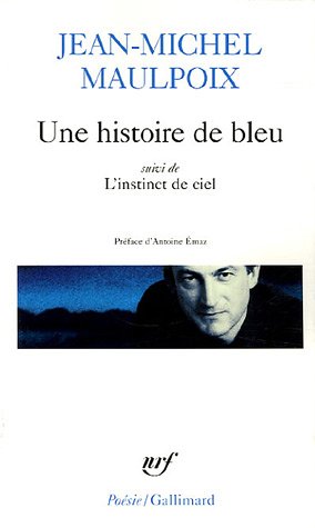 Télécharger Une histoire de bleu/L'instinct de ciel Francais PDF