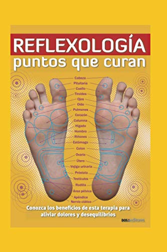 REFLEXOLOGÍA: PUNTOS QUE CURAN: conozca los beneficios de esta te...