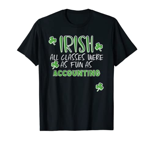 Divertido juego de palabras irlandés para profesores de contabilidad del día de San Patricio Camiseta