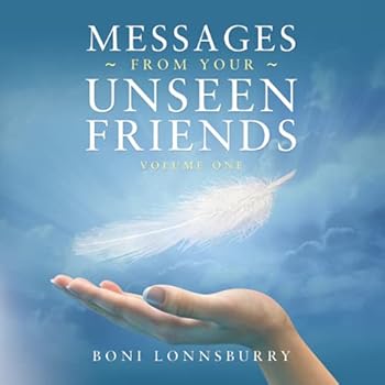 Paperback Messages From Your Unseen Friends: Volume I Book