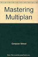 Mastering Multiplan 0830617434 Book Cover