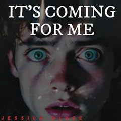 It's Coming For Me (Bliss High Horror Book 3) kapak görseli