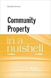 Community Property in a Nutshell (Nutshells)