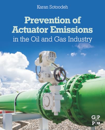 Prevention of Actuator Emissions in the Oil and Gas Industry