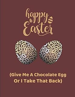 Happy Easter (Give Me A Chocolate Egg Or I Take That Back): April 2019 - April 2020 Diary Planner
