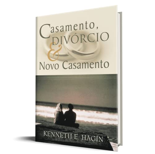 Casamento, Divórcio & Novo Casamento, do autor Kenneth E. Hagin
