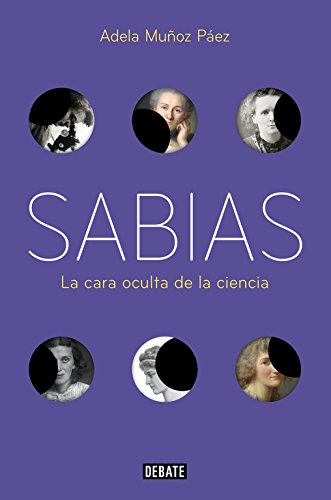 Sabias: La cara oculta de la ciencia (Ciencia y Tecnolog�a)