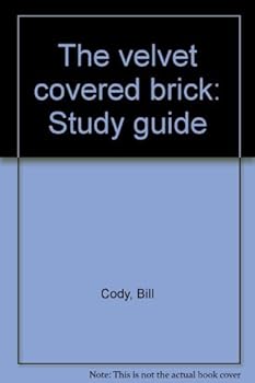 Paperback A Study Guide for The Velvet Covered Brick Book