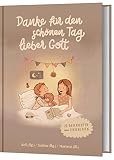 Danke für den schönen Tag, lieber Gott: 20 Geschichten zum Einschlafen