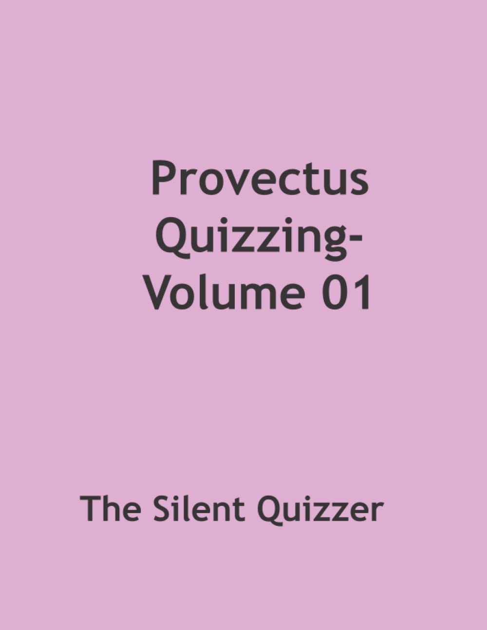 Provectus Quizzing-Volume 01: General Quiz Quaestiones et Answers scientia (Advanced Quizzing Books) (Latin Edition)