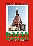 Kazan Hanligi, Tatarlar: Das Khanat Kasan und Tatarstan