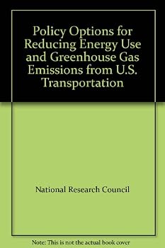 Policy Options for Reducing Energy Use and Greenhouse Gas Emissions from U.S. Transportation