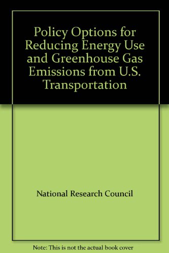 Policy Options for Reducing Energy Use and Greenhouse Gas Emissions