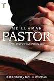 Me llaman pastor (Spanish Edition)