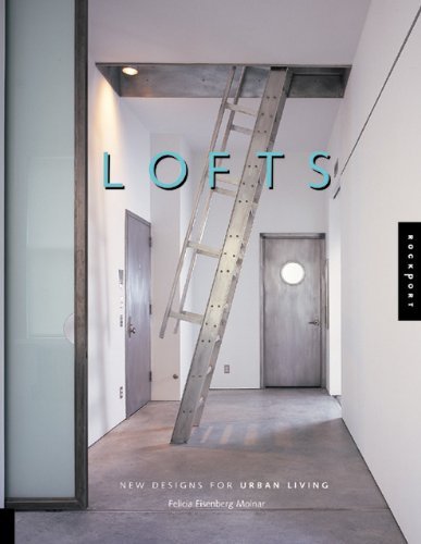 Lofts: New Design for Urban Living: New Designs for Urban Living
