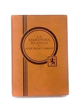 Hardcover La Mariposa Blanca (Heath's Modern Language Series) Book