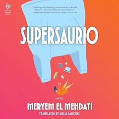 Supersaurio Audiolibro Por Meryem El Mehdati arte de portada
