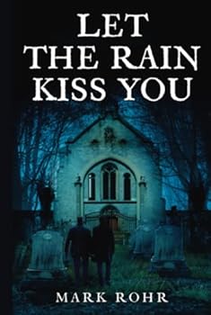Hardcover Let The Rain Kiss You Book
