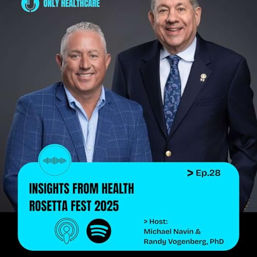 『Episode 28 | Insights from Health Rosetta Fest 2025』のカバーアート